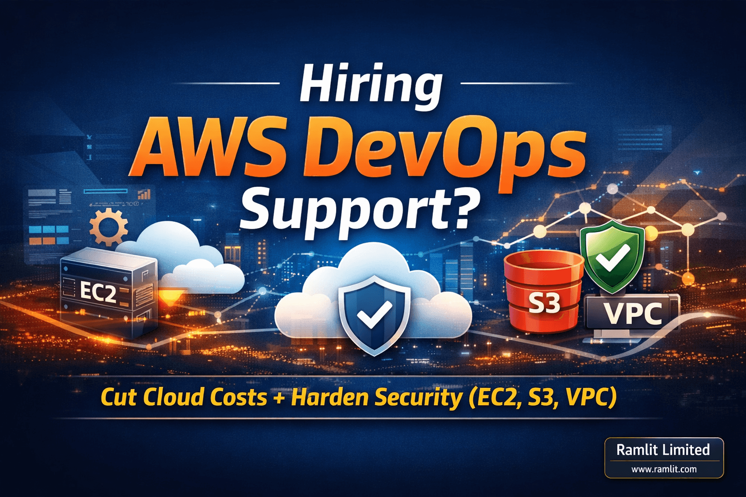Hiring AWS DevOps Support: Cut Cloud Costs & Harden Security (EC2, S3, VPC)